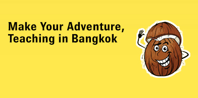 Experience the Adventure of Teaching in Bangkok